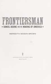 Frontiersman : Daniel Boone and the making of America  Cover Image