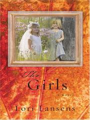 The girls : a novel. [large print]  Cover Image