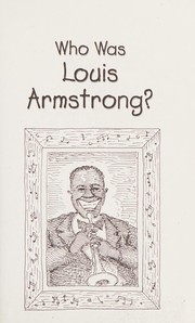 Who was Louis Armstrong? Book cover