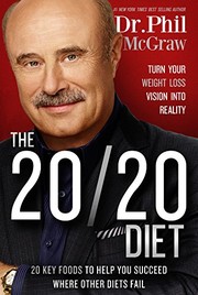 The 20/20 diet : turn your weight loss vision into reality : 20 key foods to help you succeed where other diets fail  Cover Image