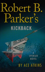 Robert B. Parker's Kickback a Spenser novel  Cover Image