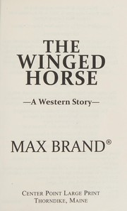 The winged horse a western story  Cover Image