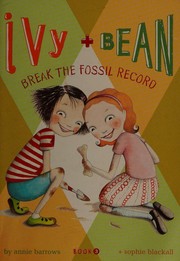 Ivy + Bean break the fossil record  Cover Image