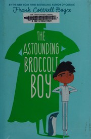 The astounding broccoli boy  Cover Image