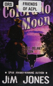 Colorado moon a Jared Delaney western  Cover Image