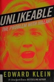 Unlikeable : the problem with Hillary  Cover Image