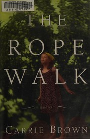 The rope walk  Cover Image