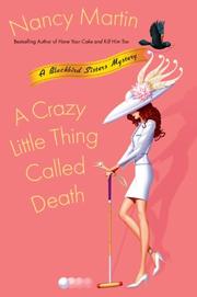 A crazy little thing called death : a Blackbird Sisters mystery  Cover Image