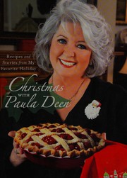 Christmas with Paula Deen : recipes and stories from my favorite holiday  Cover Image