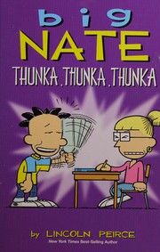 Big Nate : thunka, thunka, thunka  Cover Image