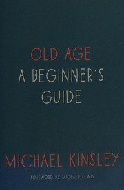 Old age : a beginner's guide  Cover Image