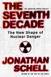 The seventh decade : the new shape of nuclear danger  Cover Image