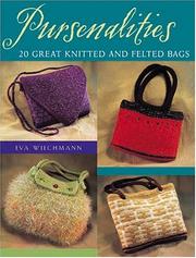 Pursenalities : 20 great knitted and felted bags  Cover Image