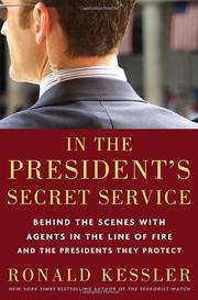 In the president's secret service : behind the scenes with agents in the line of fire and the presidents they protect  Cover Image