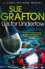 U is for undertow a Kinsey Millhone mystery  Cover Image