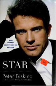 Star : how Warren Beatty seduced America  Cover Image