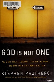 God is not one : the eight rival religions that run the world--and why their differences matter  Cover Image