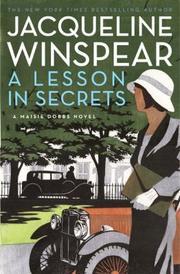 A lesson in secrets : a Maisie Dobbs novel  Cover Image