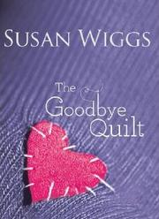 The goodbye quilt  Cover Image