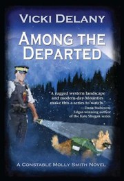 Among the departed : a Constable Molly Smith novel  Cover Image