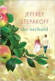 The orchard : a novel  Cover Image