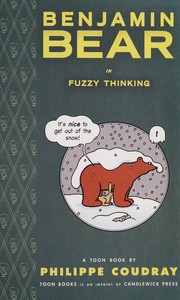 Benjamin Bear in Fuzzy thinking : a Toon book  Cover Image