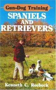 Gun-dog training spaniels and retrievers  Cover Image