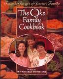 The Oke family cookbook : favorite recipes of Janette's family  Cover Image