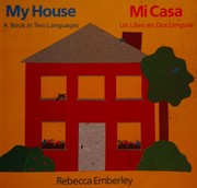 My house : a book in two languages = Mi casa : un libro en dos lenguas  Cover Image