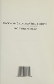 Backyard birds and bird feeding : 100 things to know  Cover Image