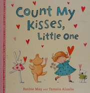 Count my kisses, little one  Cover Image