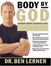 Body by God : the owner's manual for maximized living  Cover Image