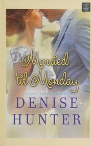 Married 'til Monday a Chapel Springs romance  Cover Image