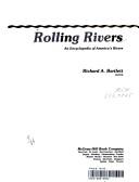 Rolling rivers : an encyclopedia of America's rivers  Cover Image