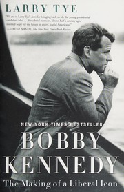 Bobby Kennedy : the making of a liberal icon  Cover Image