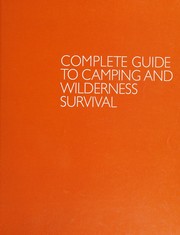 Complete guide to camping and wilderness survival  Cover Image