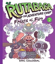 Rutabaga the adventure chef. 2, Feasts of fury  Cover Image