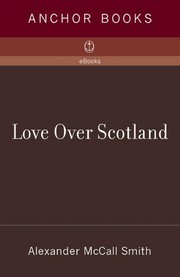 Love over Scotland : 44 Scotland Street, book 3  Cover Image