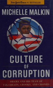 Culture of corruption : Obama and his team of tax cheats, crooks, and cronies  Cover Image