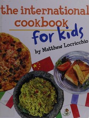 The international cookbook for kids  Cover Image