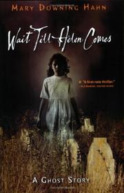 Wait till Helen comes : a ghost story  Cover Image