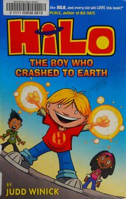 Hilo. Book 1, The boy who crashed to Earth  Cover Image