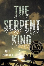 The serpent king : a novel  Cover Image