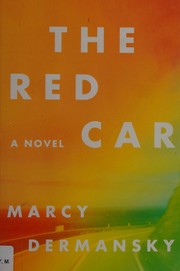 The red car : a novel  Cover Image