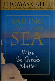 Sailing the wine-dark sea : why the Greeks matter  Cover Image