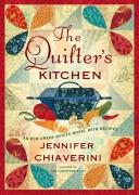 The quilter's kitchen : an Elm Creek Quilts novel with recipes  Cover Image