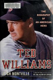 Ted Williams : the biography of an American hero  Cover Image