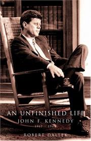 An unfinished life : John F. Kennedy, 1917-1963  Cover Image