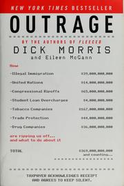 Outrage : how illegal immigration, the United Nations, Congressional ripoffs, student loan overcharges, tobacco companies, trade protection, and drug companies are ripping us off-- and what to do about it  Cover Image