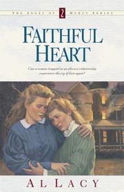 Faithful heart : angel of mercy series , book 2  Cover Image